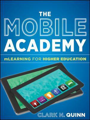 The mobile academy mLearning for higher education