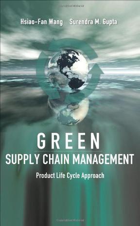 Green supply chain management product life cycle approach