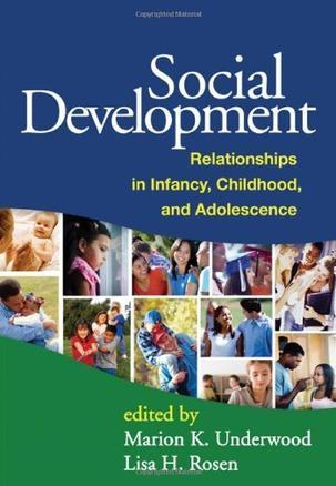 Social development relationships in infancy, childhood, and adolescence