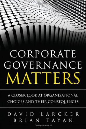 Corporate governance matters a closer look at organizational choices and their consequences