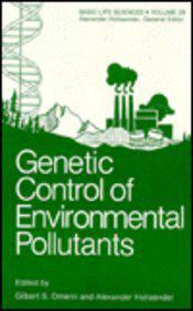 Genetic control of environmental pollutants