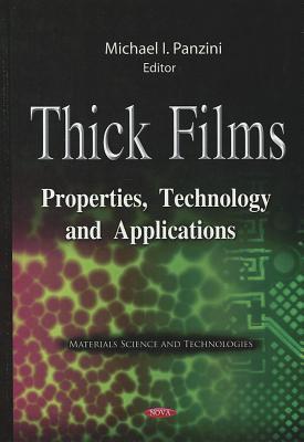 Thick films properties, technology, and applications