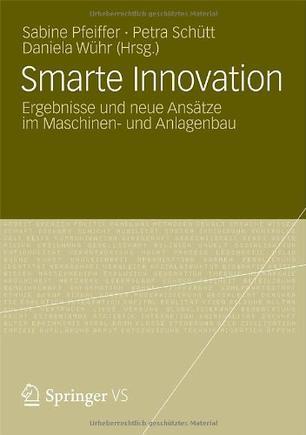 Smarte Innovation Ergebnisse Und Neue Ansatze Im Maschinen- Und Anlagenbau