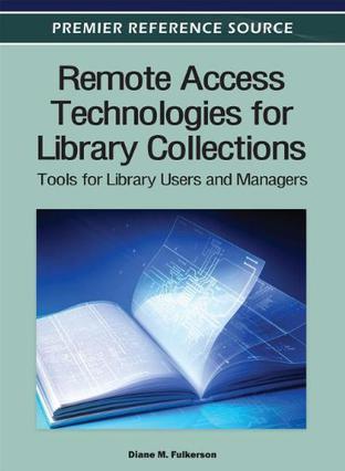 Remote access technologies for library collections tools for library users and managers