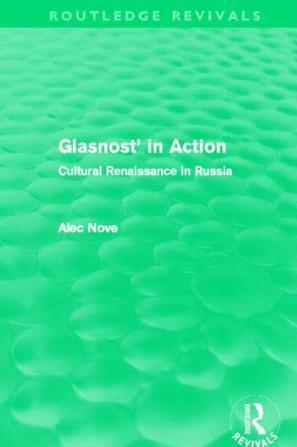 Glasnost' in action cultural renaissance in Russia