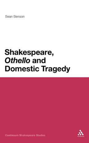 Shakespeare, Othello and domestic tragedy