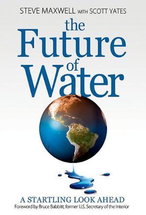 The future of water a startling look ahead