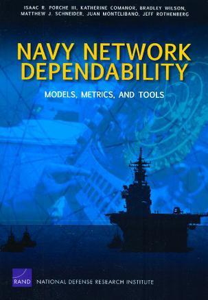 Navy network dependability models, metrics, and tools