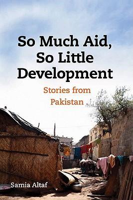 So much aid, so little development stories from Pakistan