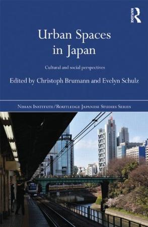 Urban spaces in Japan culturaland social perspectives