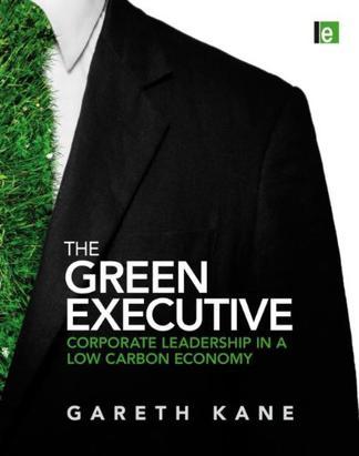 The green executive corporate leadership in a low carbon economy
