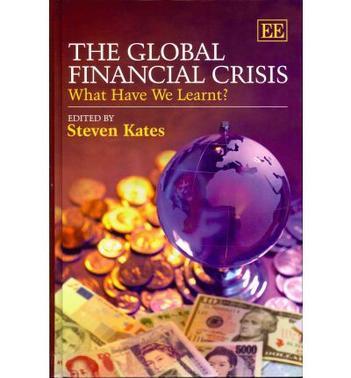 The global financial crisis what have we learnt?