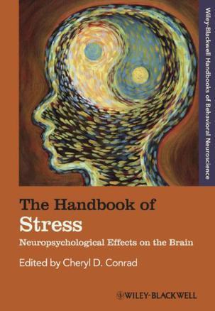 The handbook of stress neuropsychological effects on the brain