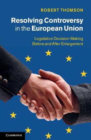 Resolving controversy in the European Union legislative decision-making before and after enlargement