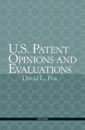 U.S. patent opinions and evaluations