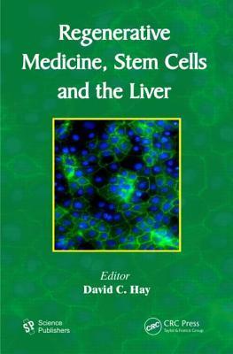 Regenerative medicine stem cells and the liver