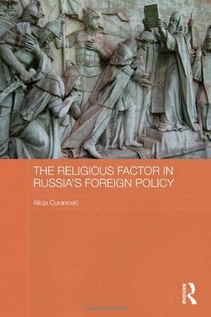 The religious factor in Russia's foreign policy