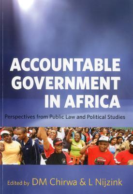 Accountable government in Africa perspectives from public law and political studies