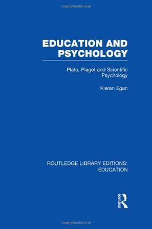 Education and psychology Plato, Piaget and scientific psychology