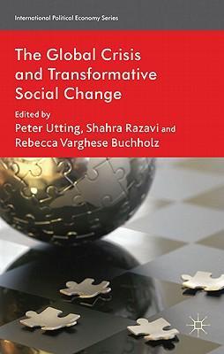 The global crisis and transformative social change