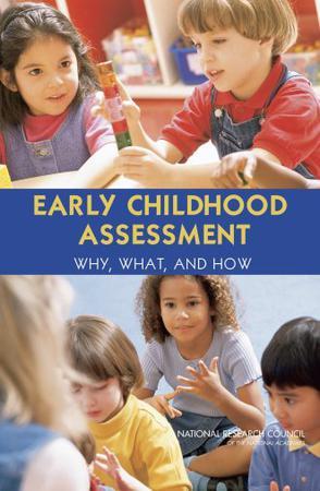 Early childhood assessment why, what, and how