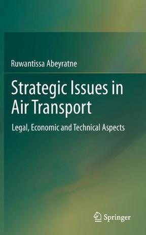 Strategic issues in air transport legal, economic and technical aspects