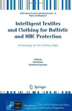 Intelligent textiles and clothing for ballistic and NBC protection technology at the cutting edge