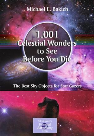 1,001 celestial wonders to see before you die the best sky objects for star gazers