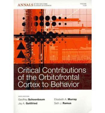 Critical contributions of the orbitofrontal cortex to behavior