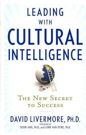 Leading with cultural intelligence the new secret to success