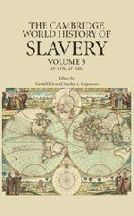 The Cambridge world history of slavery. Volume 3, AD 1420-AD 1804