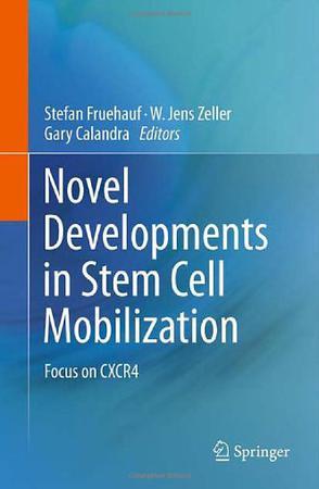 Novel developments in stem cell mobilization focus on CXCR4