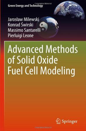 Advanced methods of solid oxide fuel cell modeling