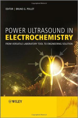 Power ultrasound in electrochemistry from versatile laboratory tool to engineering solution