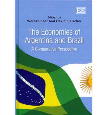 The economies of Argentina and Brazil a comparative perspective