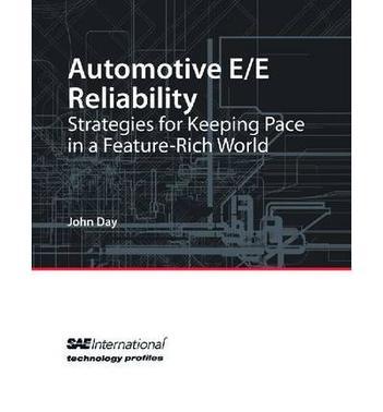 Automotive E/E reliability strategies for keeping pace in a feature-rich world