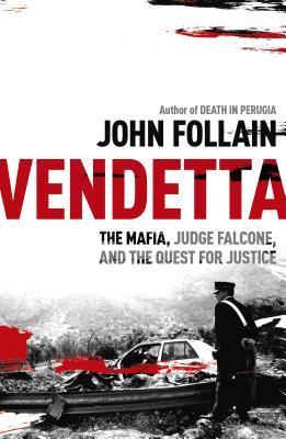 Vendetta the Mafia, Judge Facone, and the quest for justice