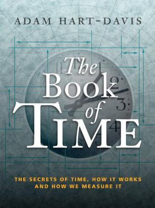 The book of time the secret of time, how it works and how we measure it