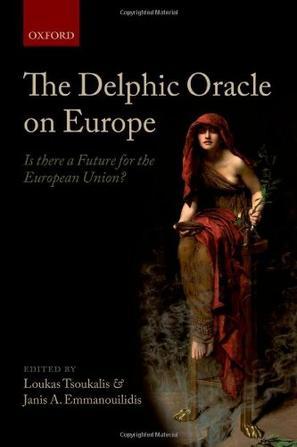 The Delphic oracle on Europe is there a future for the European Union?