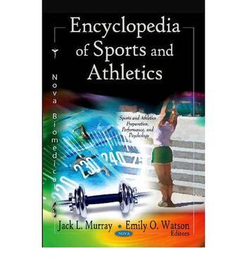 Encyclopedia of sports and athletics