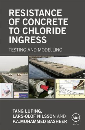 Resistance of concrete to chloride ingress testing and modelling