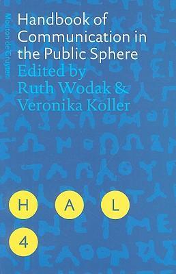 Handbook of communication in the public sphere