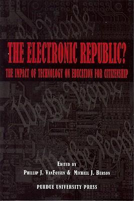 The electronic republic? the impact of technology on education for citizenship