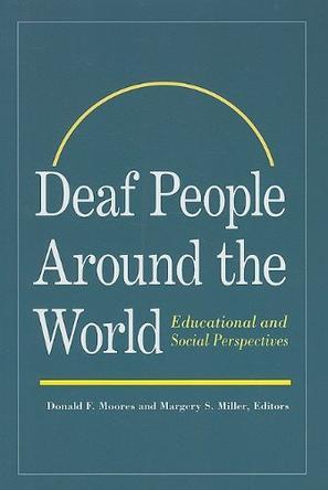 Deaf people around the world educational and social perspectives