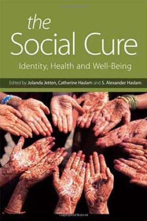 The social cure identity, health and well-being