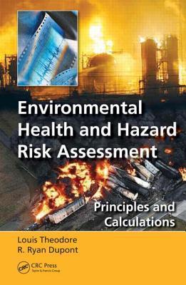 Environmental health and hazard risk assessment principles and calculations