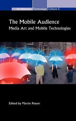 The mobile audience media art and mobile technologies