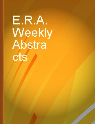 E.R.A. Weekly Abstracts