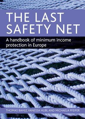 The last safety net a handbook of minimum income protection in Europe