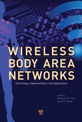 Wireless body area networks technology, implementation, and applications